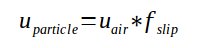 Équation de calcul de la vitesse des particules avec facteur de glissement